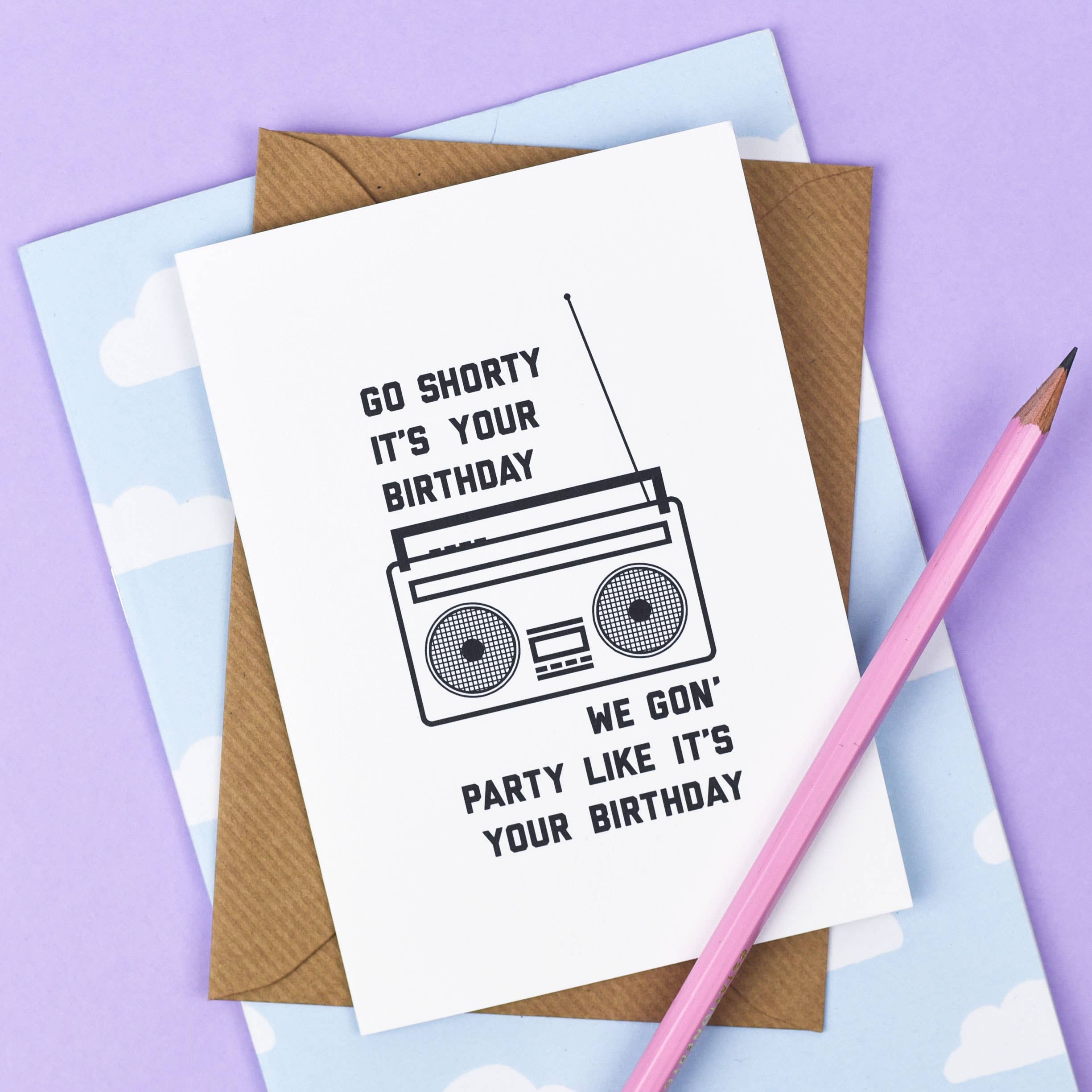 Go Shorty Birthday Card